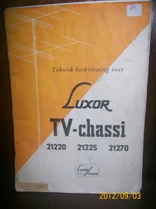 654. Sålda 2015 07 31. Luxor TV-chassi, teknisk beskrivning. Typ: 21220-21225-21270. Nr: 1-60-3,5. År: 1960. Tillv.land: Sverige. Fotonr: 100_9647.