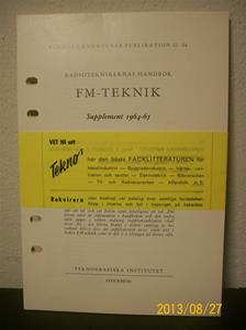 773.  Radioteknikerns Handbok, FM-Teknik. Supplement 1964-65. År: 1964. Postförsk: 7,20:-, porto 0,80:-. Förf. Rolf Grytberg Ingenjör.  101_0439