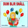 Dum blir snäll ISBN 9789197961738_edited-1