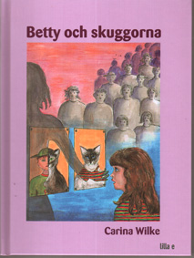 Betty och skuggorna  ISBN 919734592X
